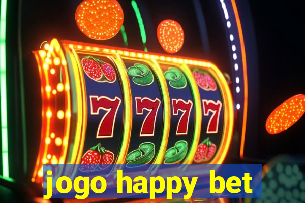 jogo happy bet